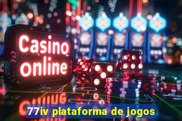 77iv plataforma de jogos